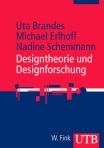 Designtheorie und Designforschung Brandes, Erlhoff, Schemmann W.Fink / UTB